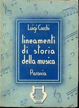 Lineamenti di storia della musica. Con numerose illustrazioni, esempi musicali e riproduzioni d'autografi - Luigi Cocchi - copertina
