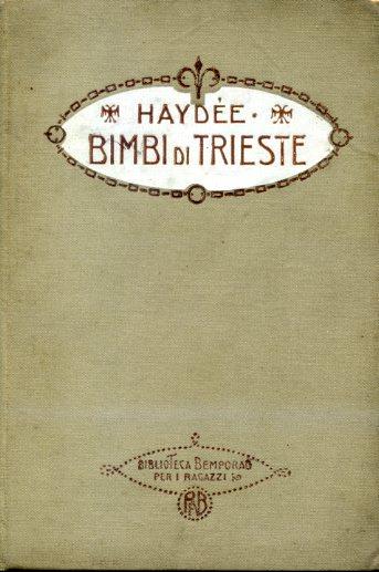 Bimbi di Trieste. Scene dal vero. Con disegni di Gustavino - copertina