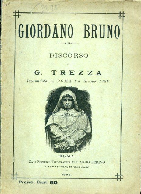 Giordano Bruno. Discorso pronunziato in Roma l'8 Giugno 1889 - Gaetano Trezza - copertina
