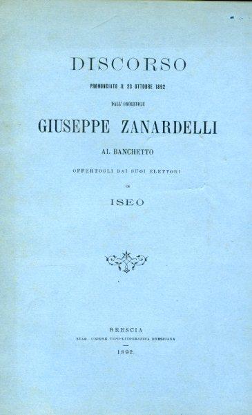 Discorso pronunciato il 23 ottobre 1892 al banchetto offertogli dai suoi elettori in Iseo