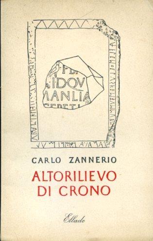 Altorilievo di Crono. Con un saggio di Mario Petrucciani - Carlo Zannerio - copertina
