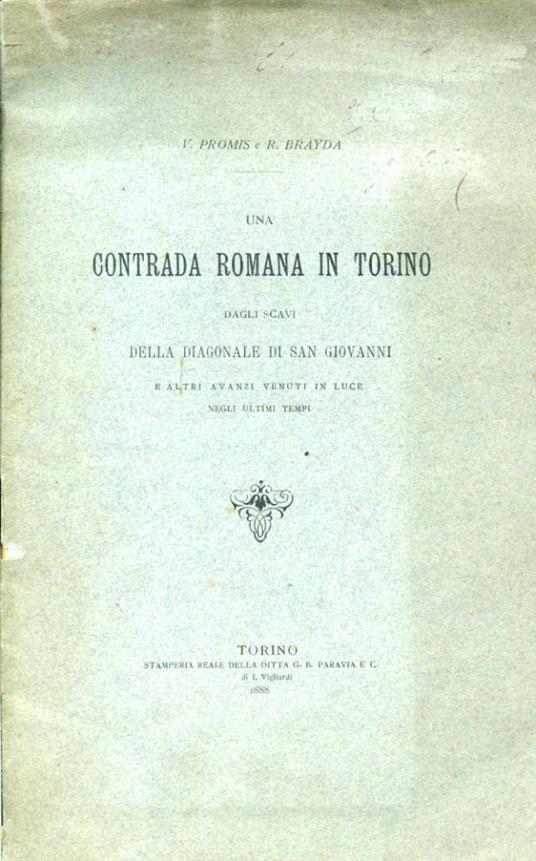 Una contrada romana in Torino dagli scavi della diagonale di San Giovanni e altri avanzi venuti in luce negli ultimi tempi - copertina