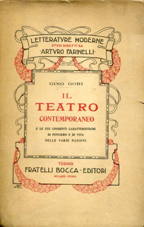 Il teatro contemporaneo e le sue correnti caratteristiche di pensiero e di vita nelle varie nazioni - Gino Gori - copertina