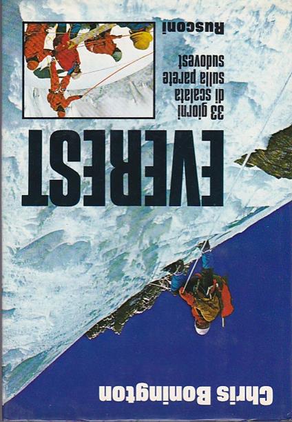 Everest. 33 giorni di scalata sulla parete Sudovest. Traduzione dall'inglese di Carla Costa Signorini - Chris Bonington - copertina