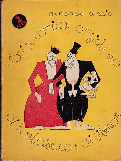 Storia comica anziché no di Barbabecco e di Biberon. Disegni dell'autore - Curcio Armando - copertina