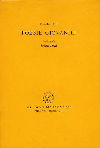 Poesie giovanili tradotte da Roberto Sanesi - Thomas Stearns Eliot - copertina