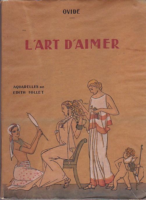 L' Amour - L' Art d'Aimer. Aquarelles de Edith Follet - P. Nasone Ovidio - copertina