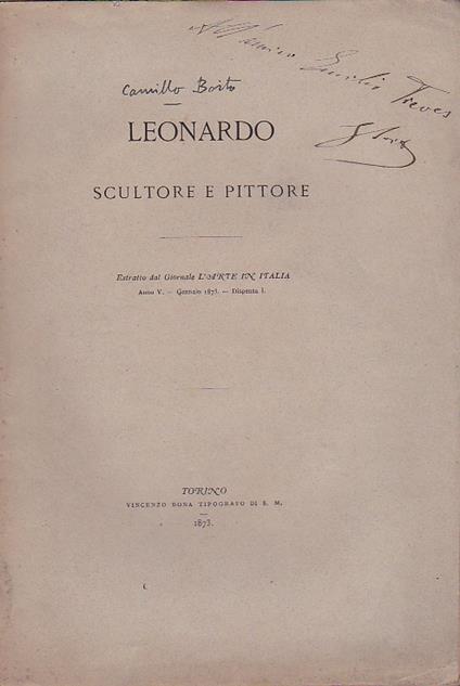 Leonardo scultore e pittore. Estratto dal Giornale L'Arte in Italia. Anno V - Gennaio 1873 - Dispensa 1 - Camillo Boito - copertina