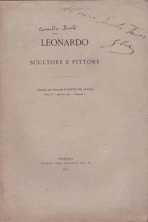 Leonardo scultore e pittore. Estratto dal Giornale L'Arte in Italia. Anno V - Gennaio 1873 - Dispensa 1 - Camillo Boito - copertina