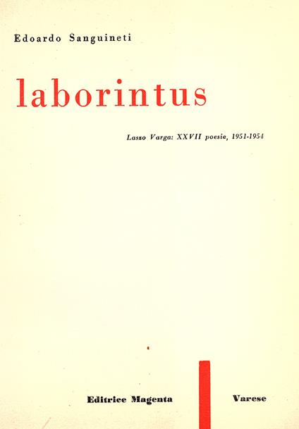 Laborintus. Lasso Varga: XXVII poesie, 1951 - 1954 - Edoardo Sanguineti - copertina