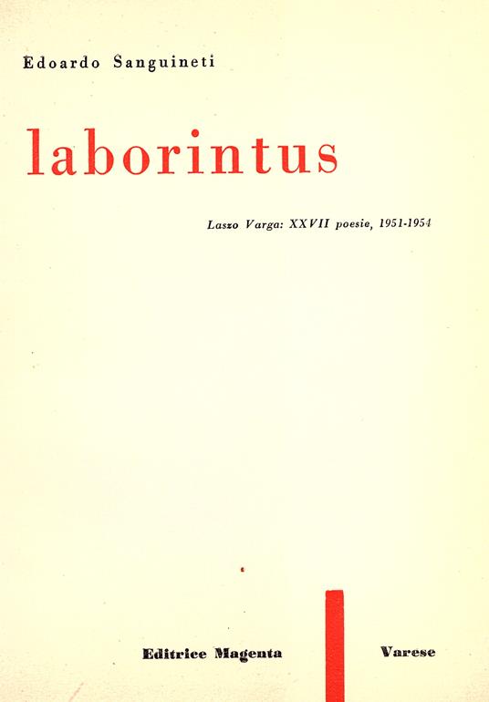 Laborintus. Lasso Varga: XXVII poesie, 1951 - 1954 - Edoardo Sanguineti - copertina