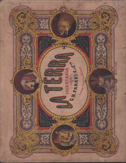 La Terra Illustrata. Viaggio d' un giovine naturalista. Letture amene ed istruttive - copertina