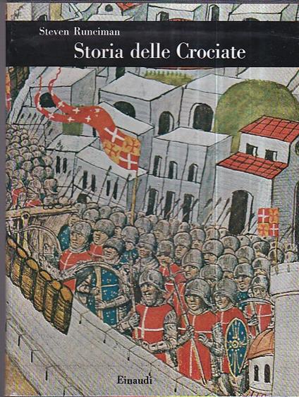 Storia delle Crociate - Steven Runciman - copertina
