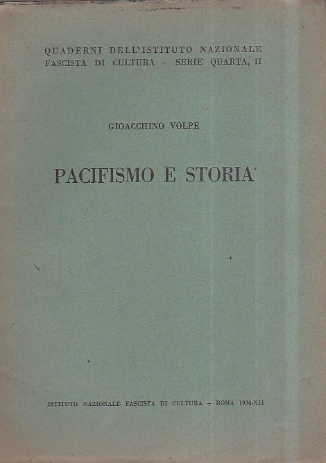 Pacifismo e storia - Gioacchino Volpe - copertina