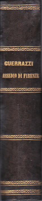 L' assedio di Firenze. Edizione illustrata da Nicola Sanesi - Francesco Domenico Guerrazzi - copertina