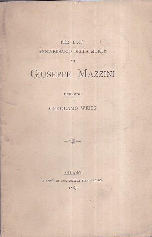 Per l' XI° anniversario della morte di Giuseppe Mazzini. Discorso - Gerolamo Weiss - copertina