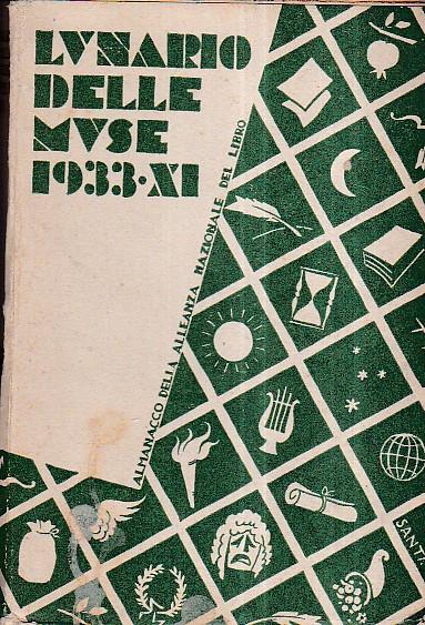 Lunario delle Muse. Almanacco della Alleanza Nazionale del Libro. Semestrale. Anno VI - N. 1 Gennaio 1933 - Leo Pollini - copertina