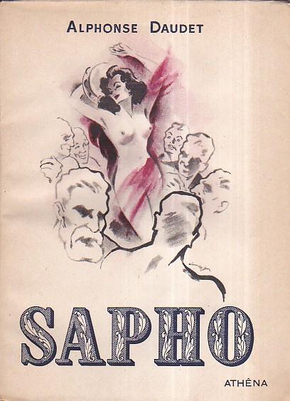 Sapho. Moeurs parisiennes. Dix hors - texte et lettrines d' Auger - Alphonse Daudet - copertina