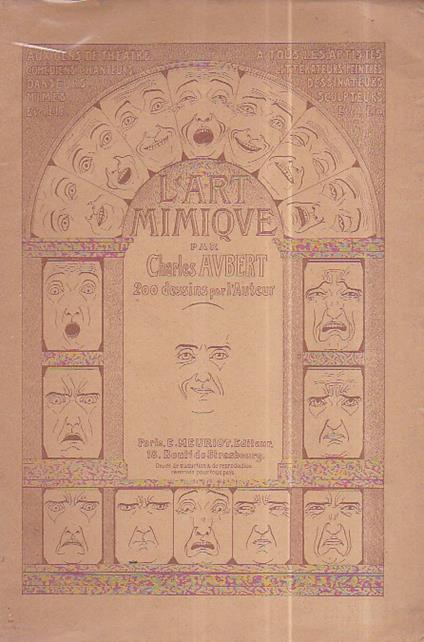 L' art mimique suivi d' un traité de la pantomime et du ballet. 200 dessins par l' Auteur - Charles Aubert - copertina