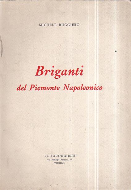 Briganti del Piemonte Napoleonico - Michele Ruggiero - copertina