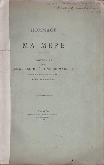 Hommage a ma mère. Souvenirs de la Comtesse Joséphine de Maistre née de Sannazzaro - Natta pour ses enfans - copertina