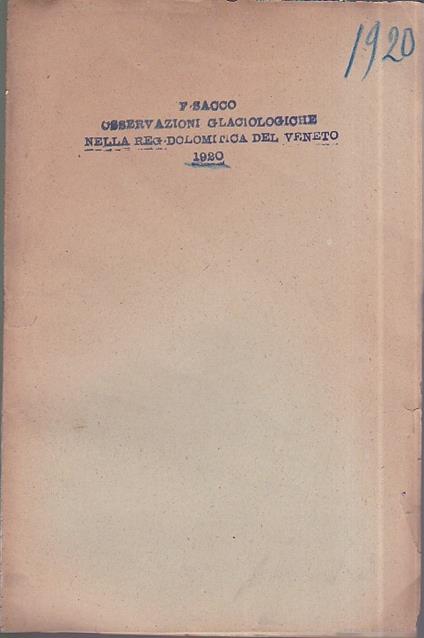 Osservazioni glaciologiche nella regione dolomitica del Veneto. Nota - Federico Sacco - copertina