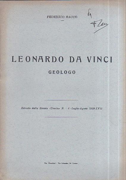 Leonardo da Vinci geologo. Estratto dalla Rivista "Urania" n. 4 - luglio - agosto 1939 - Federico Sacco - copertina