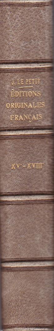 Bibliographie des principales Éditions Originales d' écrivains français du XVe au XVIIIe siècle. Ouvrage contenat environ 300 fac - similés de titres des livres décrits - copertina