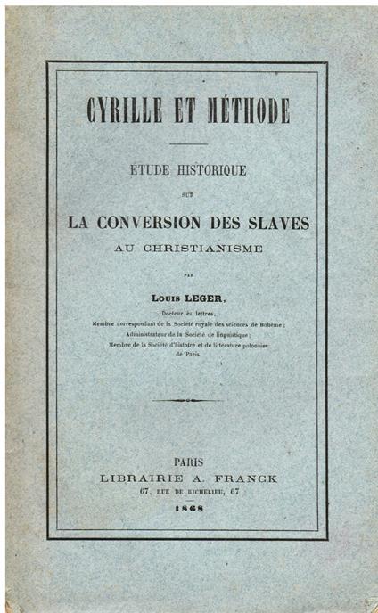 Cyrille et Méthode. Étude historique sur la conversion des Slaves au Christianisme - Louis Léger - copertina