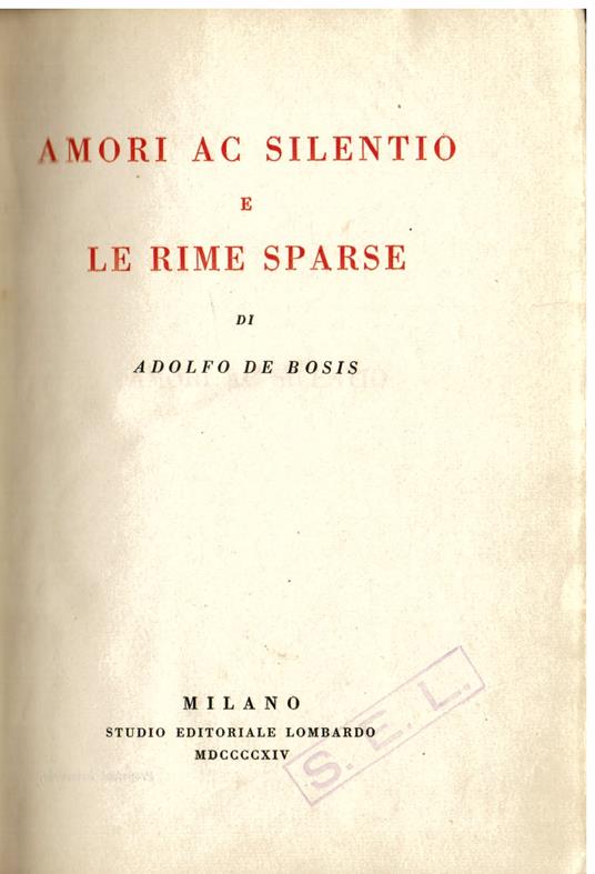 Amori ac Silentio e le Rime sparse - Adolfo De Bosis - copertina