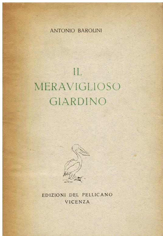 Il meraviglioso giardino - Antonio Barolini - copertina