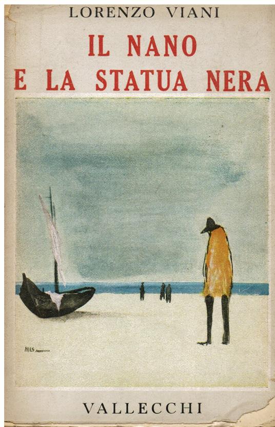 Il nano e la statua nera. Scritti inediti, scelti e ordinati da Carlo Cordié - Lorenzo Viani - copertina