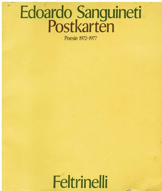 Postkarten. Poesie 1972 - 1977 - Edoardo Sanguineti - copertina