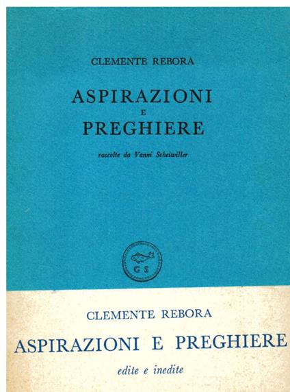 Aspirazioni e preghiere raccolte da Vanni Scheiwiller - Clemente Rebora - copertina