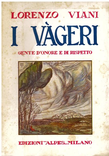 I Vàgeri. Gente d' onore e di rispetto - Lorenzo Viani - copertina