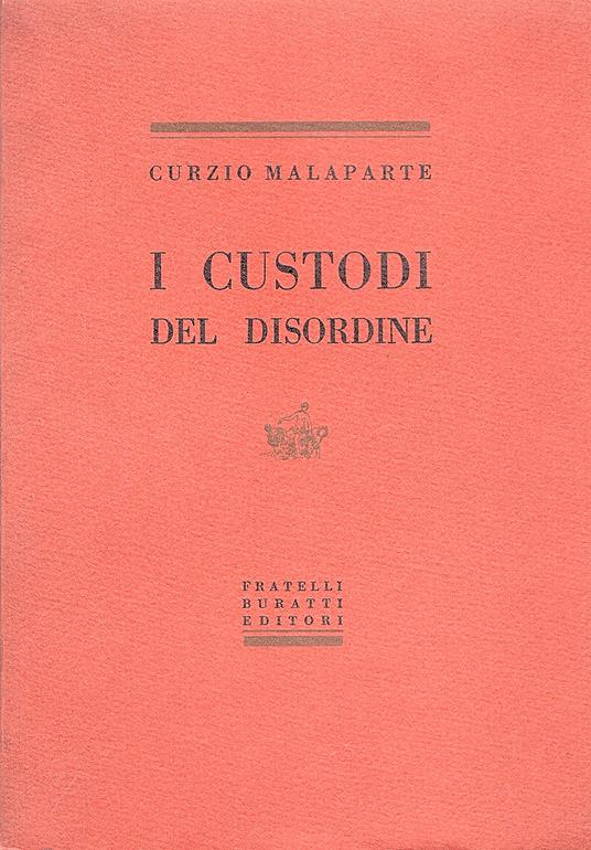 I custodi del disordine - Curzio Malaparte - copertina