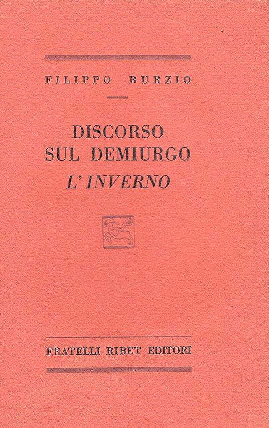 Discorso sul Demiurgo - L' inverno - Filippo Burzio - copertina