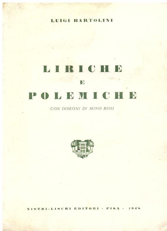 Liriche e polemiche. Con disegni di Mino Rosi - Luigi Bartolini - copertina