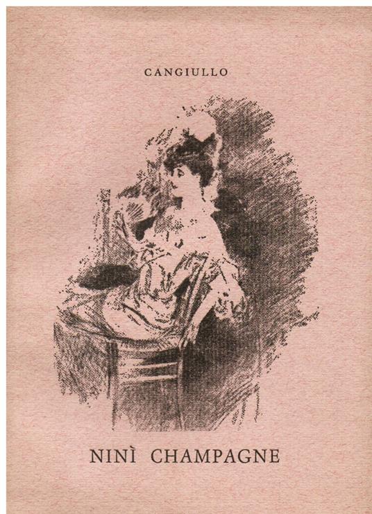 Ninì Champagne. Romanzo - Francesco Cangiullo - copertina