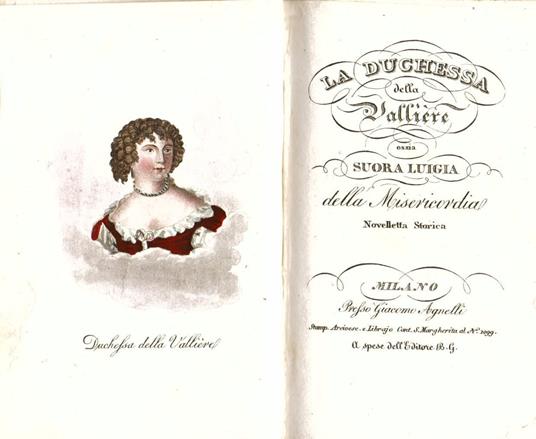 La Duchessa della Vallière ossia suora Luigia della Misericordia. Novelletta storica - copertina