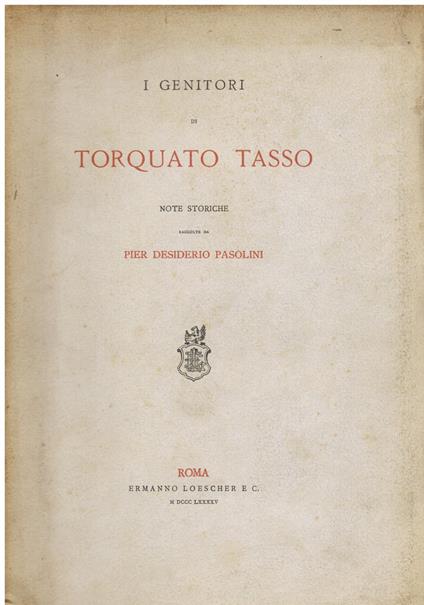 I genitori di Torquato Tasso. Note storiche raccolte - copertina
