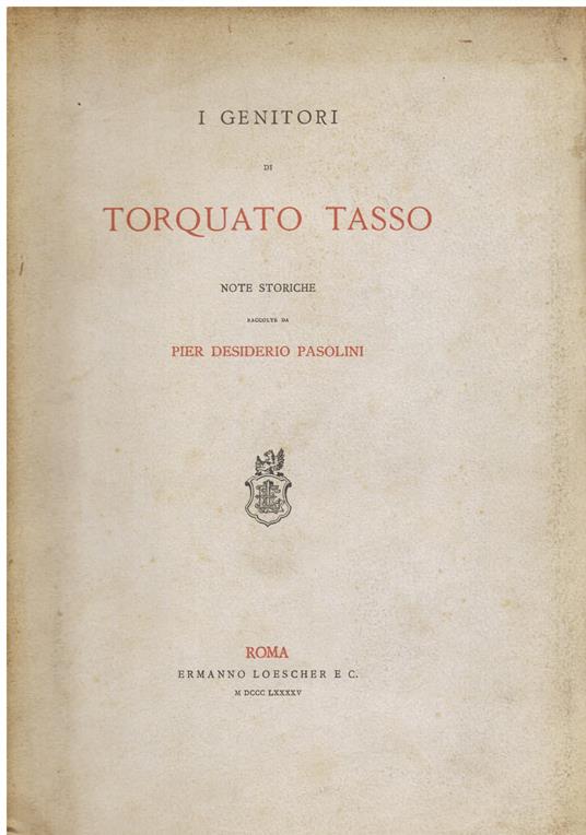 I genitori di Torquato Tasso. Note storiche raccolte - copertina