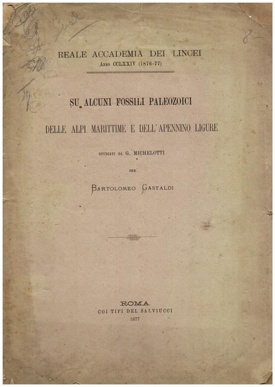 Su alcuni fossili paleozoici delle Alpi Marittime e dell' Apennino Ligure studiati da G. Michelotti - Bartolomeo Gastaldi - copertina