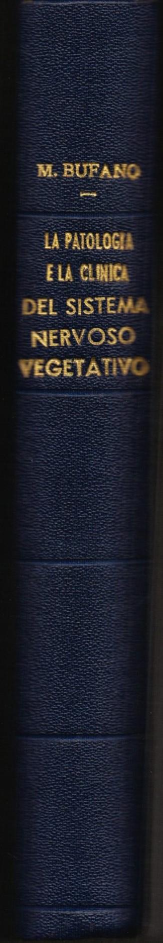 La patologia e la clinica del sistema nervoso vegetativo - Michele Bufano - copertina