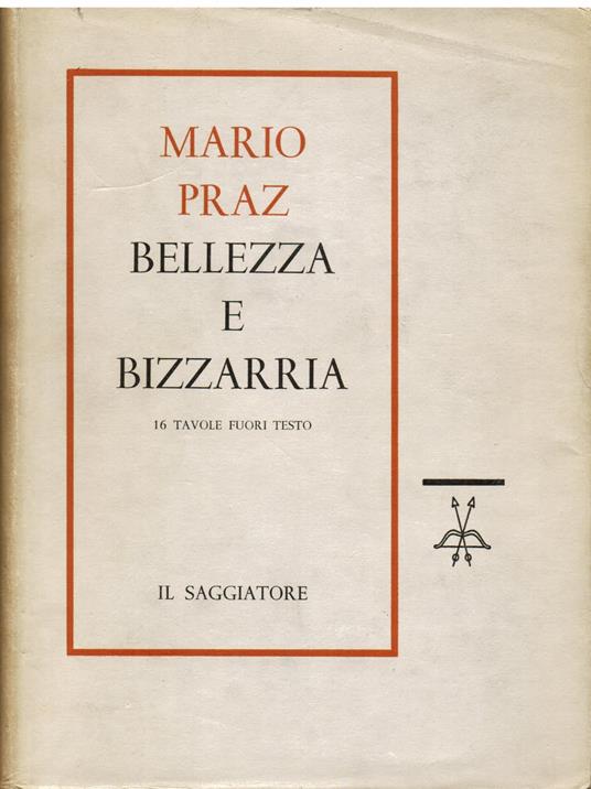 Bellezza e bizzarria - Mario Praz - copertina