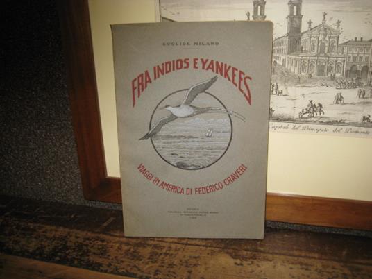 Fra Indios e Yankees. Viaggi in America di Federico Craveri - Euclide Milano - copertina