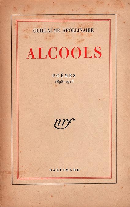 Alcools. Poèmes 1898-1913. Cent cinquième édition - Guillaume Apollinaire - copertina