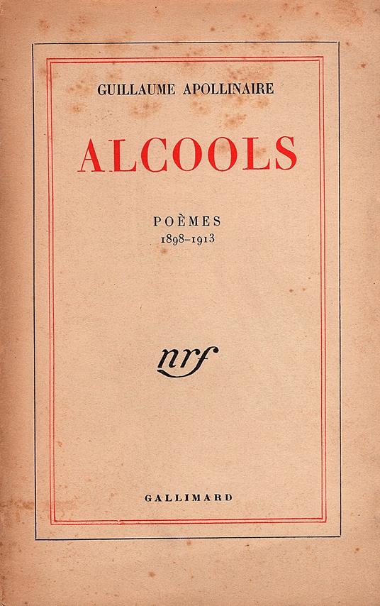 Alcools. Poèmes 1898-1913. Cent cinquième édition - Guillaume Apollinaire - copertina