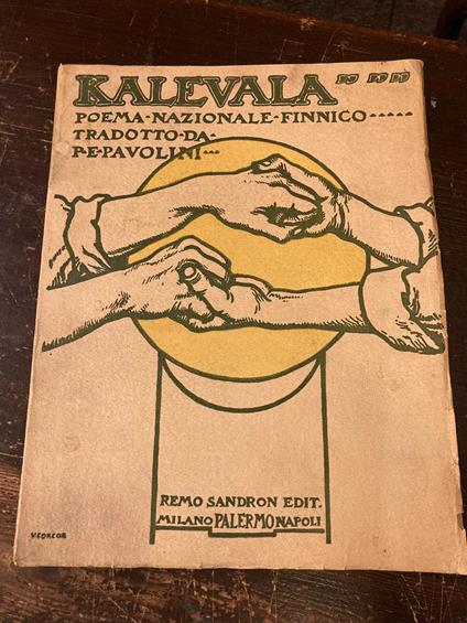 Kalevala Poema Nazionale Finnico tradotto nel metro originale da Paolo Emilio Pavolini. Con 9 figure e 5 tavole in fototipia - copertina
