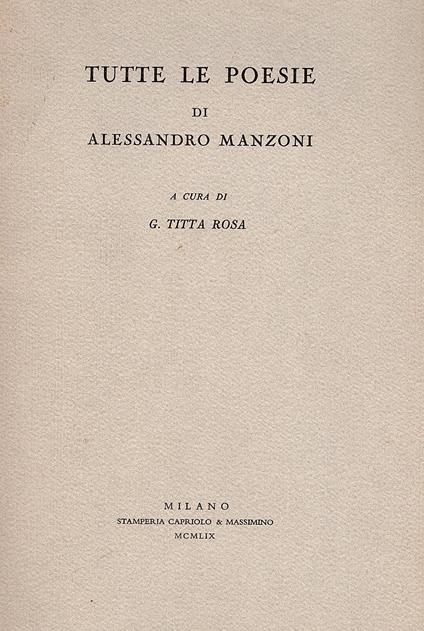 Tutte le poesie a cura di G. Titta Rosa - Manzoni Alessandro - copertina